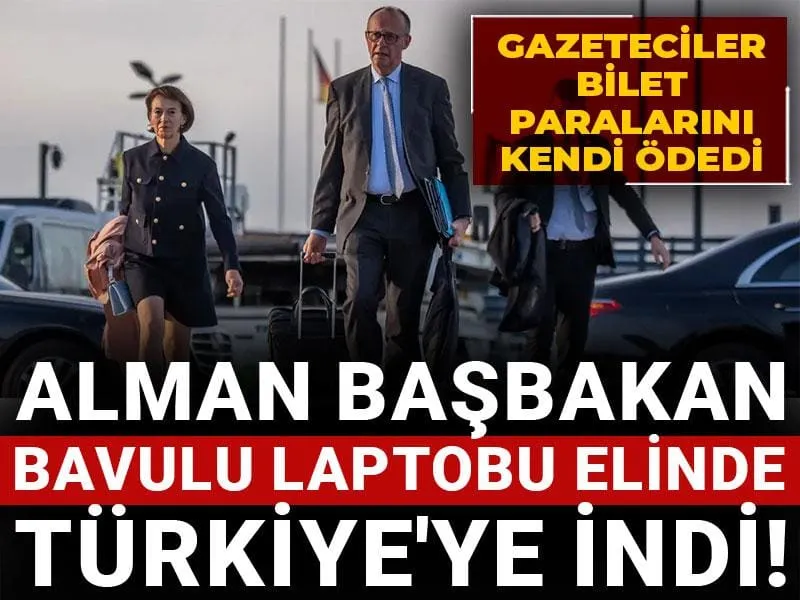 Alman Başbakan'dan Şaşırtan Türkiye Ziyareti! Bavuluyla Geldi