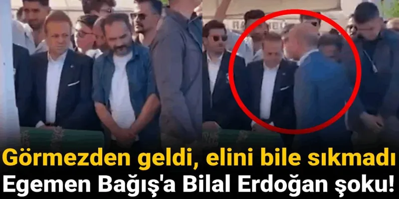Bilal Erdoğan'dan Egemen Bağış'a Şok! Elini Neden Sıkmadı?