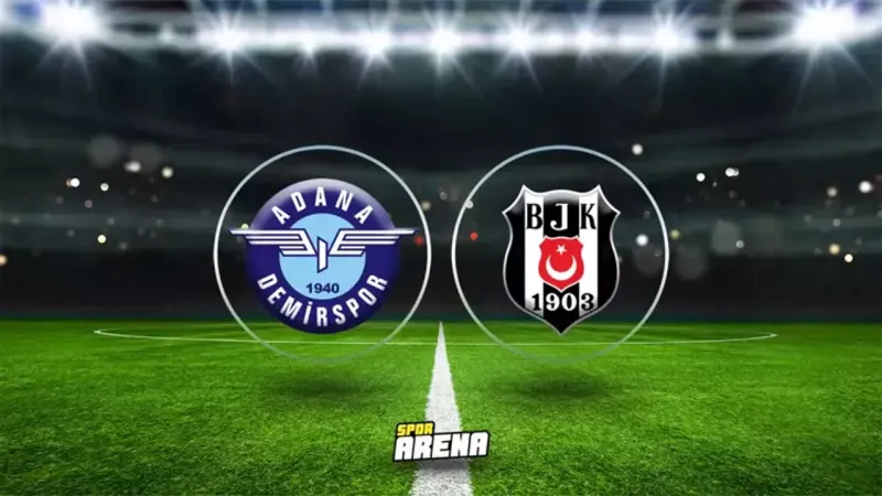 Beşiktaş Adana Demirspor Rekabeti: Süper Lig'de 42. Randevu!
