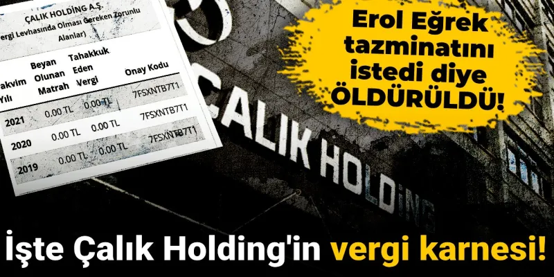 Çalık Holding'in Şok Eden Vergi Karnesi Ortaya Çıktı!