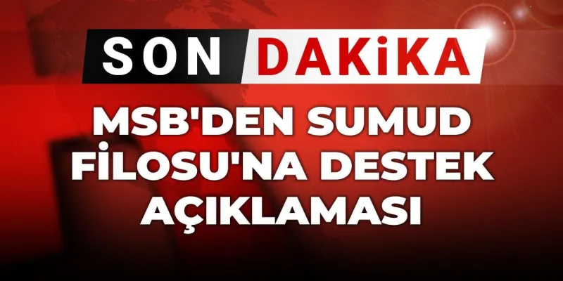 MSB'den Gazze'ye Yardım Filosuna Şok Destek! Neler Oluyor?