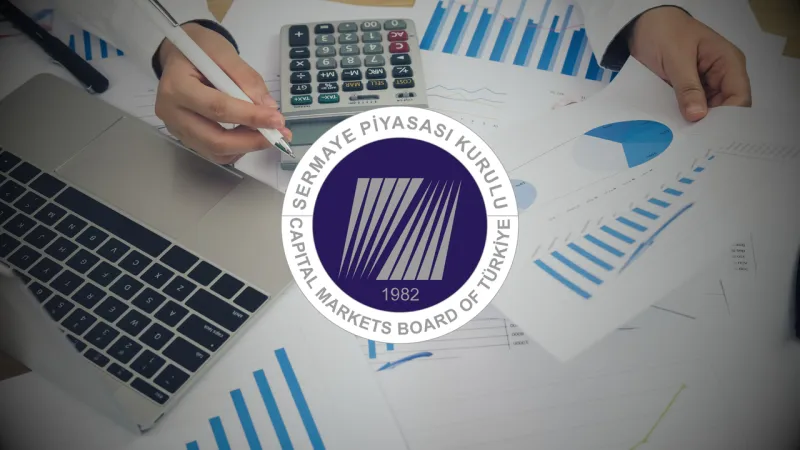 SPK'dan 6 Şirkete Onay! Borçlanma Araçları İhracı İçin Yeşil Işık!