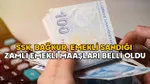 SSK, BAĞKUR, EMEKLİ SANDIĞI ZAMLI EMEKLİ MAAŞLARI BELLİ OLDU: Kim ne kadar alacak?