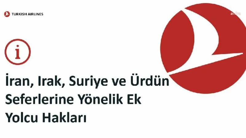 THY'den Bilet İptali Müjdesi! İran, Irak, Suriye ve Ürdün Uçuşları Etkilendi