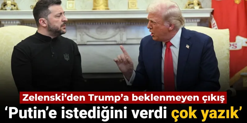 Zelenski'den Trump'a Şok Sözler: Putin'e İstediğini Verdi!