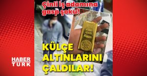 GASP ŞOKU! Son dakika: Çinli iş adamının külçe altınlarını çaldılar! – Haberler